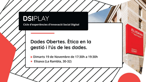 Cartell de la sessió "Ètica en la gestió i ús de les dades. Dades obertes" dins el cicle DSIPLAY